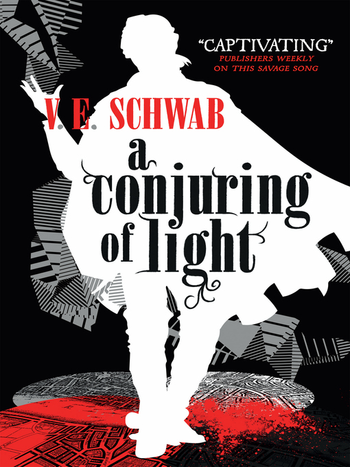 Title details for A Conjuring of Light by V.E. Schwab - Wait list